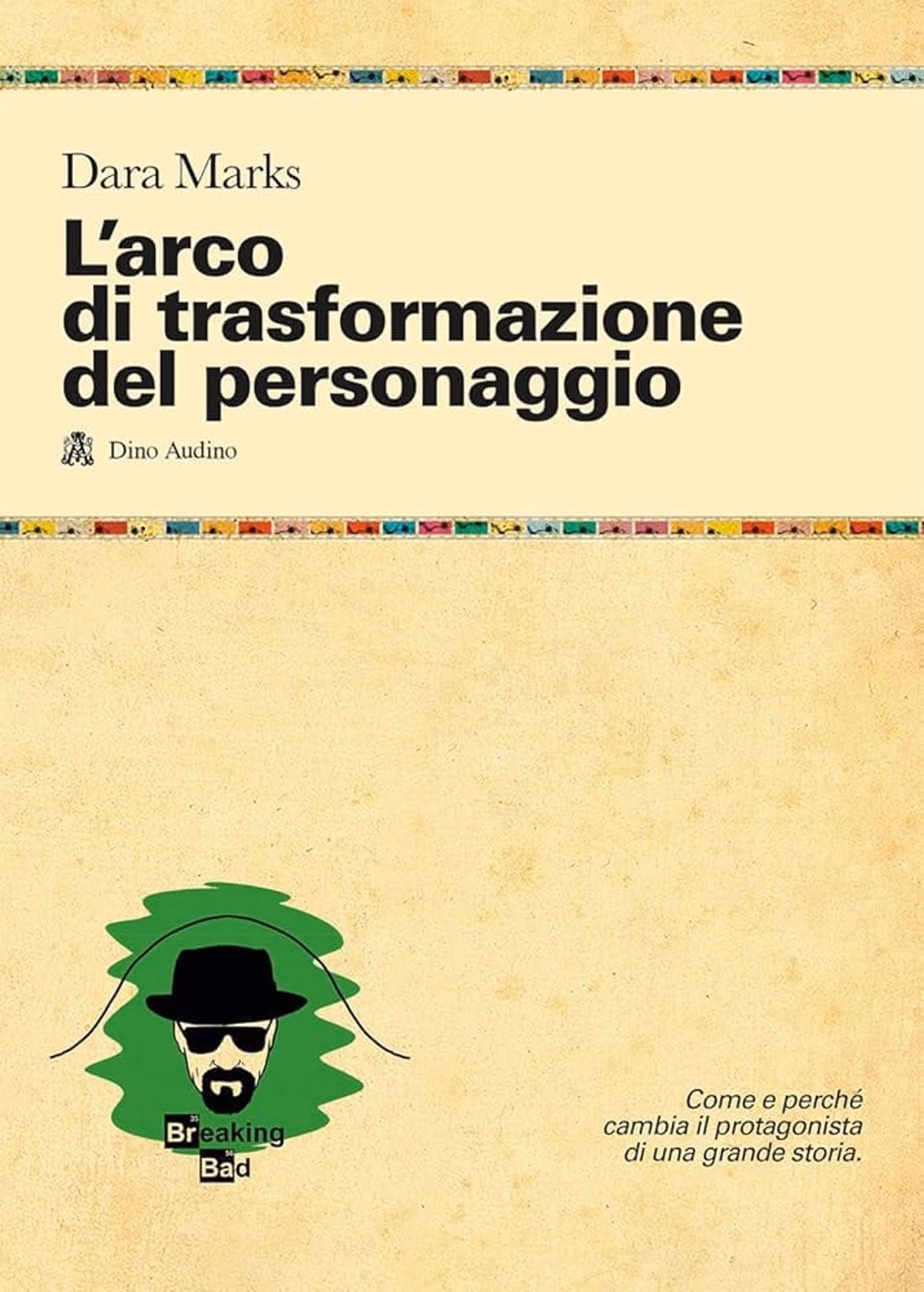L'arco di trasformazione del personaggio di Dara Marks